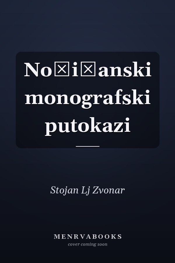 Nožičanski monografski putokazi