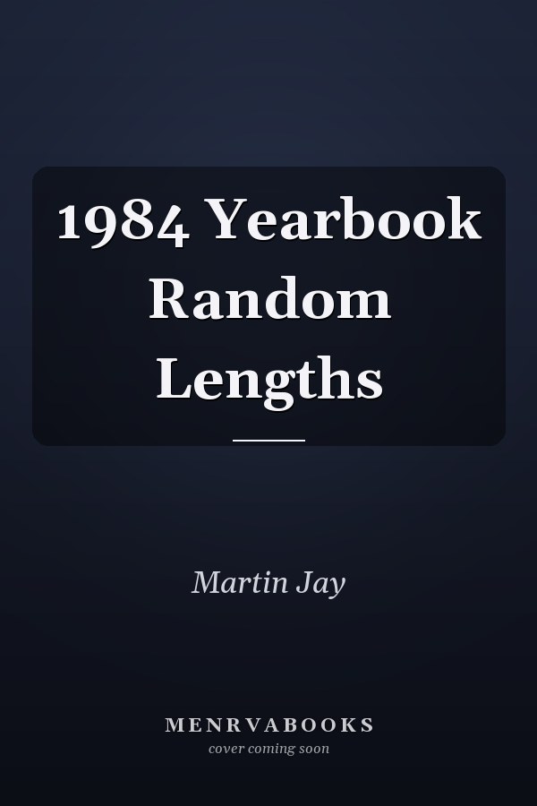 1984 Yearbook Random Lengths