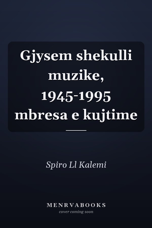 Gjysem shekulli muzike, 1945-1995 mbresa e kujtime