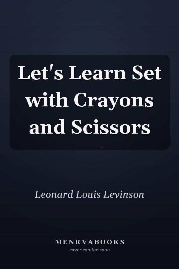 Let's Learn Set with Crayons and Scissors