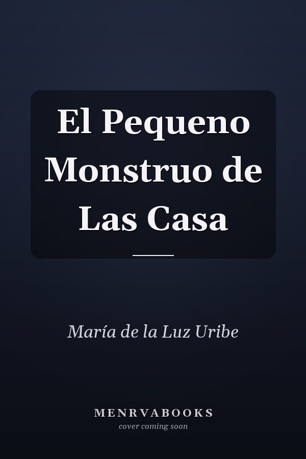 El Pequeno Monstruo de Las Casa