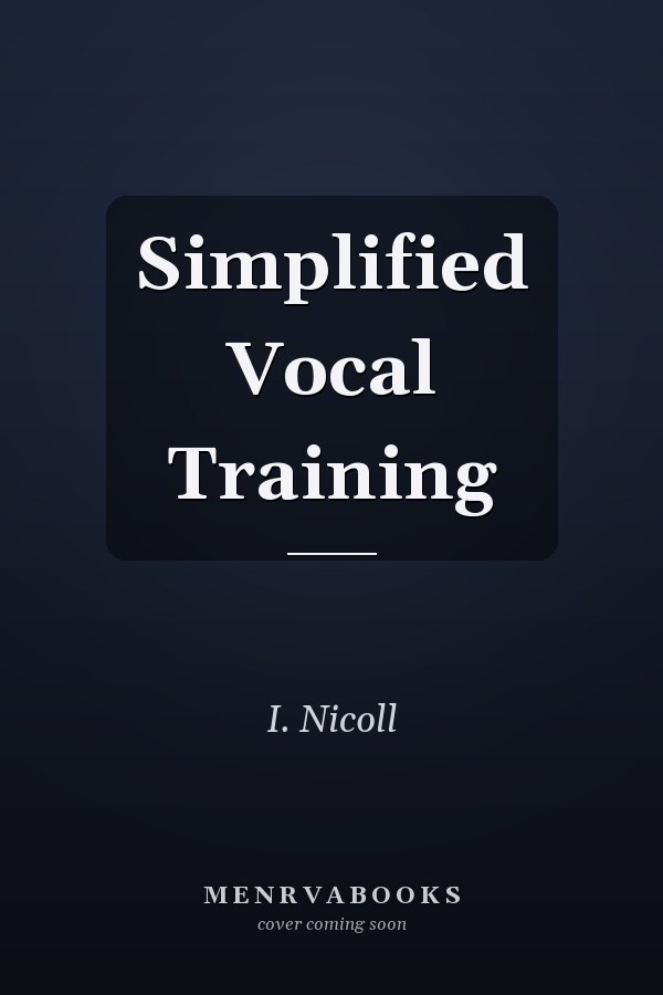Simplified Vocal Training