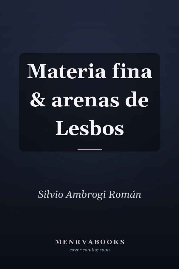 Materia fina & arenas de Lesbos