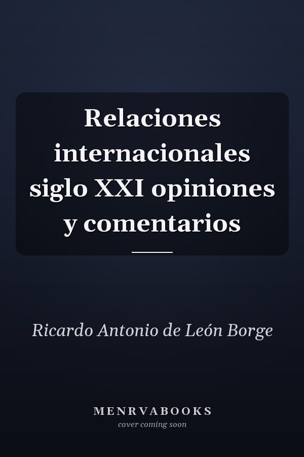 Relaciones internacionales siglo XXI opiniones y comentarios