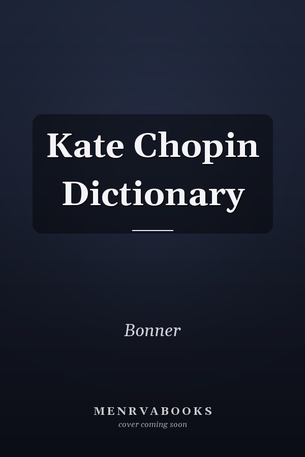 Kate Chopin Dictionary