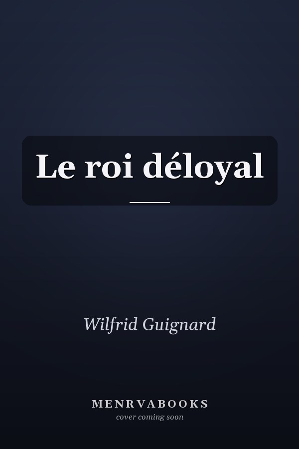 Le roi déloyal