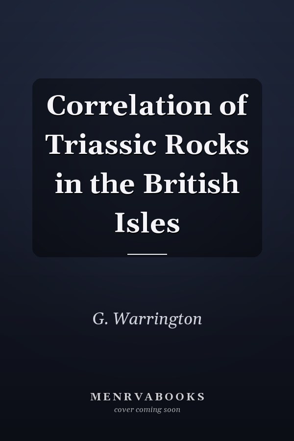 Correlation of Triassic Rocks in the British Isles
