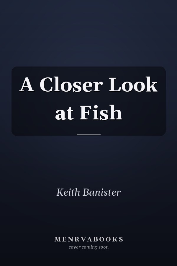 A Closer Look at Fish