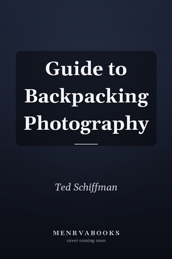 Guide to Backpacking Photography