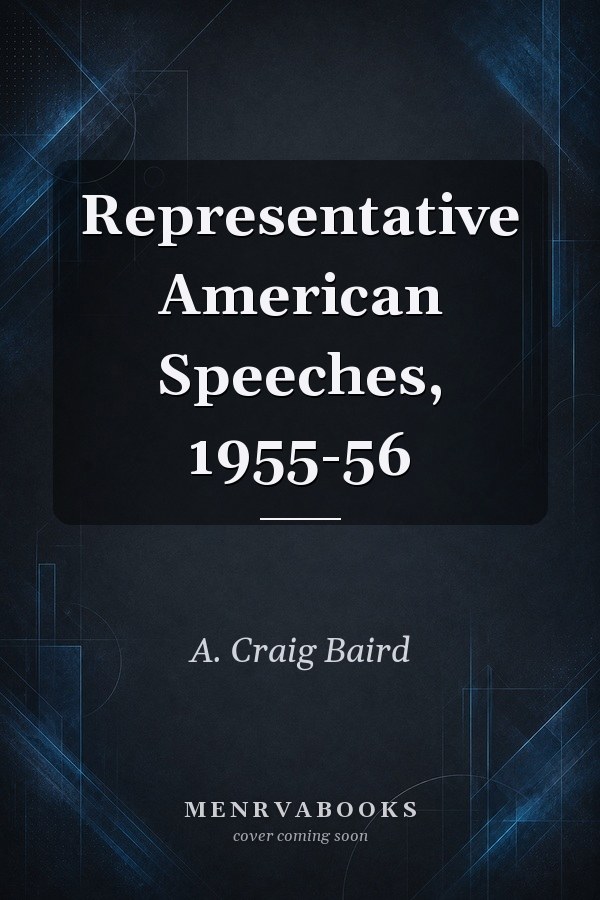 Representative American Speeches, 1955-56