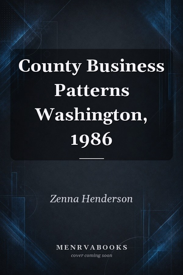 County Business Patterns Washington, 1986