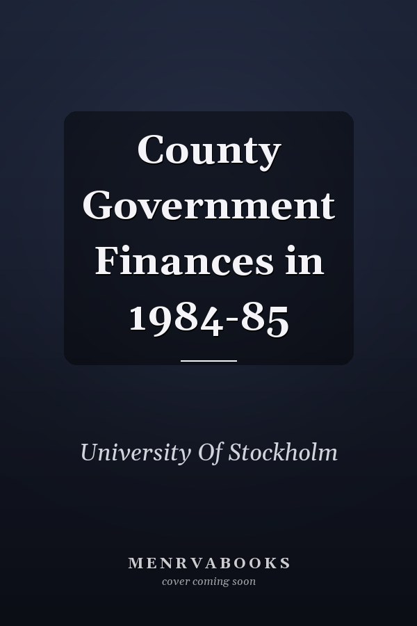 County Government Finances in 1984-85