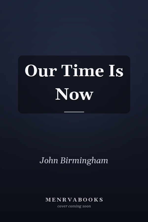 Our Time Is Now