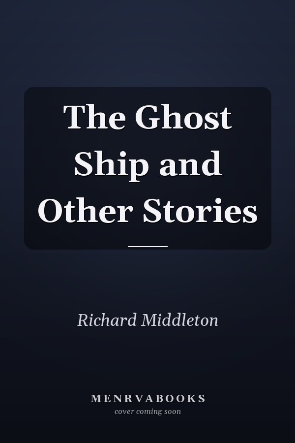 The Ghost Ship and Other Stories