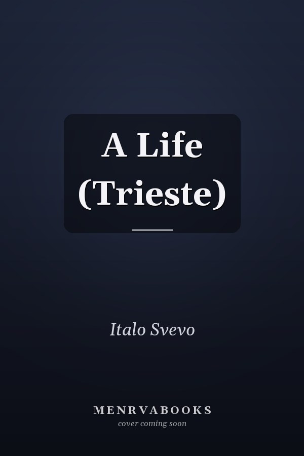 A Life  (Trieste)