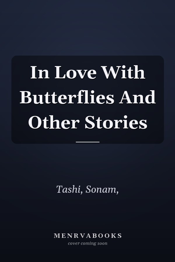 In Love With Butterflies And Other Stories
