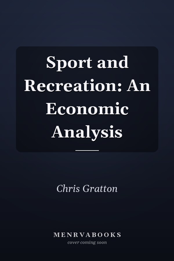 Sport and Recreation: An Economic Analysis