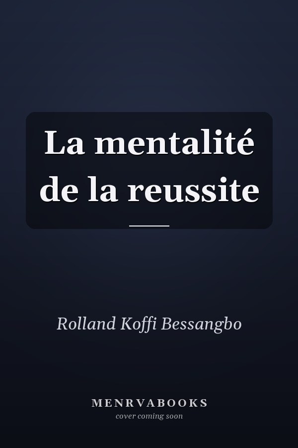 La mentalité de la reussite