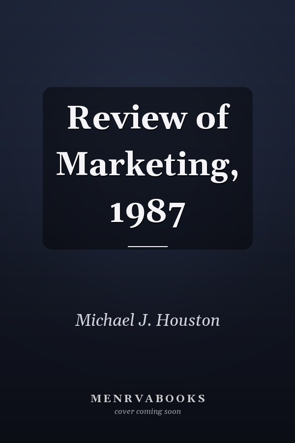 Review of Marketing, 1987