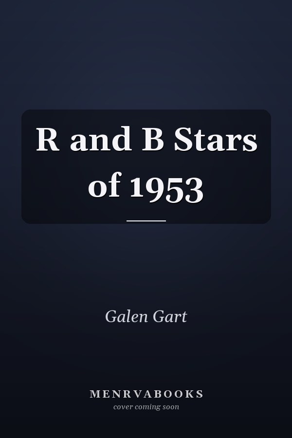R and B Stars of 1953