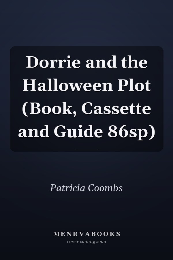 Dorrie and the Halloween Plot (Book, Cassette and Guide 86sp)