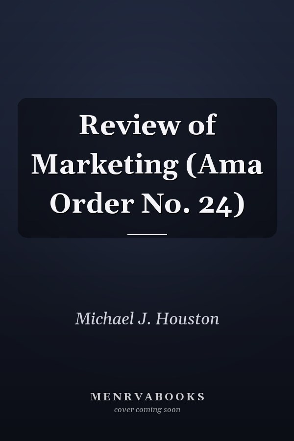 Review of Marketing (Ama Order No. 24)