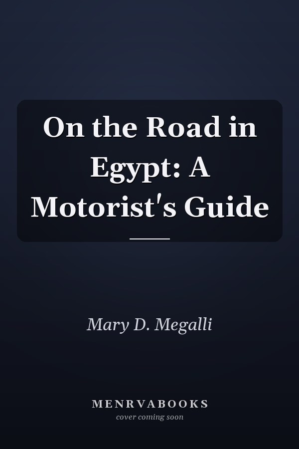 On the Road in Egypt: A Motorist's Guide