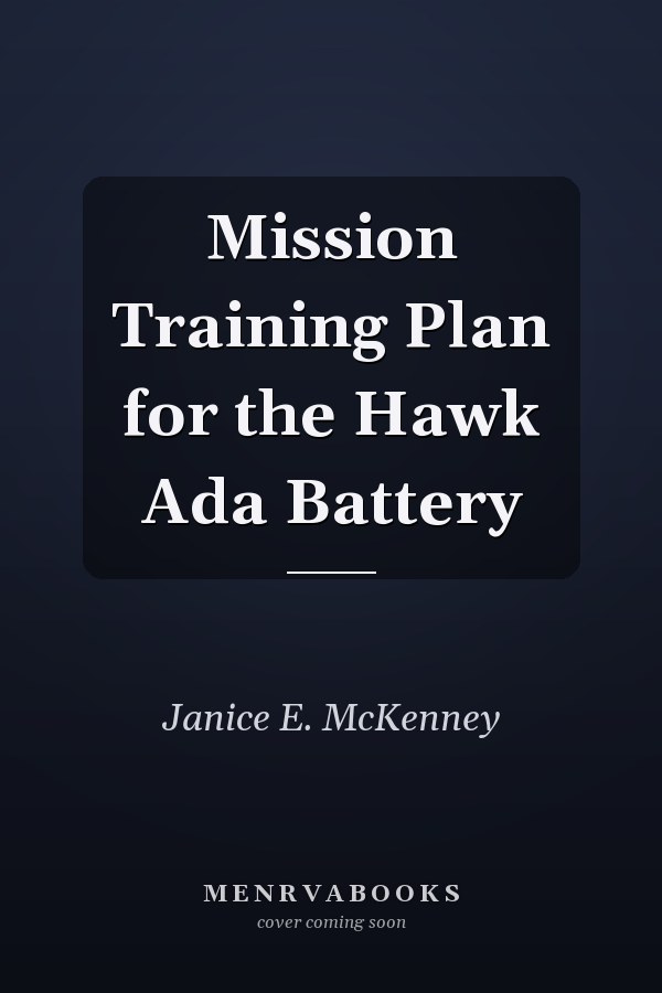 Mission Training Plan for the Hawk Ada Battery