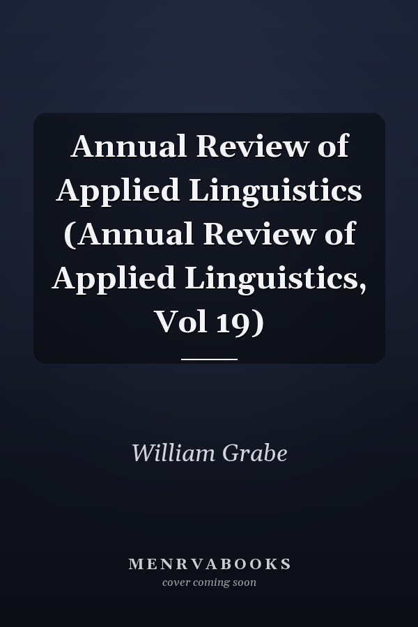 Annual Review of Applied Linguistics (Annual Review of Applied Linguistics, Vol 19)