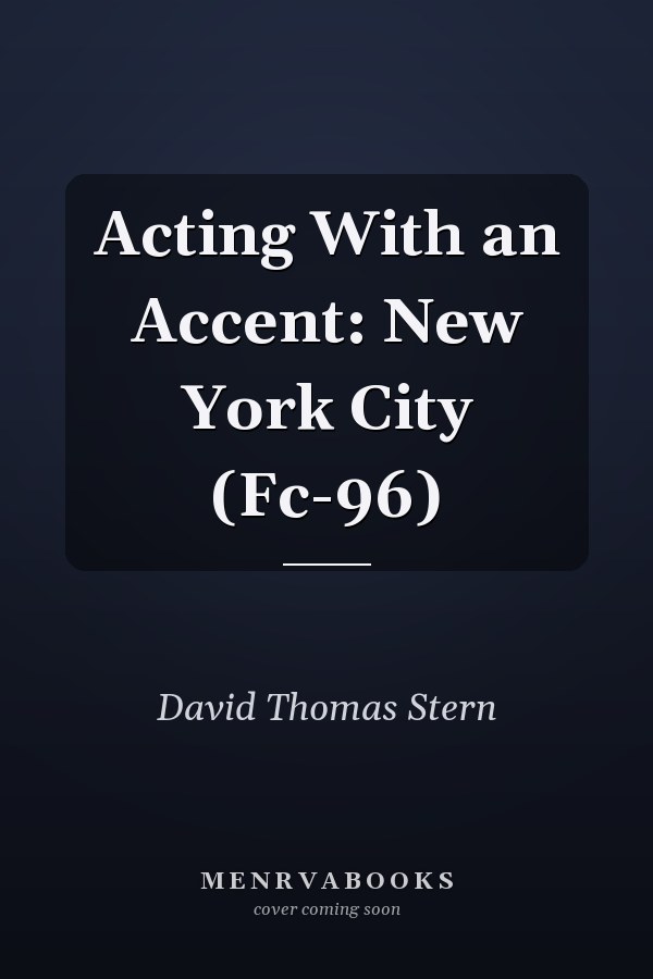Acting With an Accent: New York City (Fc-96)