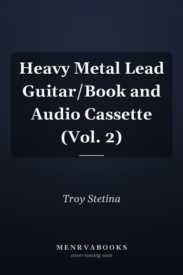 Heavy Metal Lead Guitar/Book and Audio Cassette (Vol. 2)