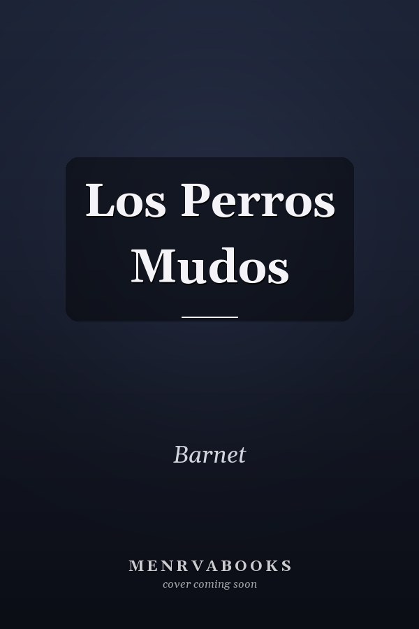 Los Perros Mudos