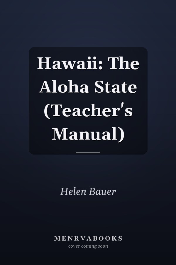 Hawaii: The Aloha State (Teacher's Manual)