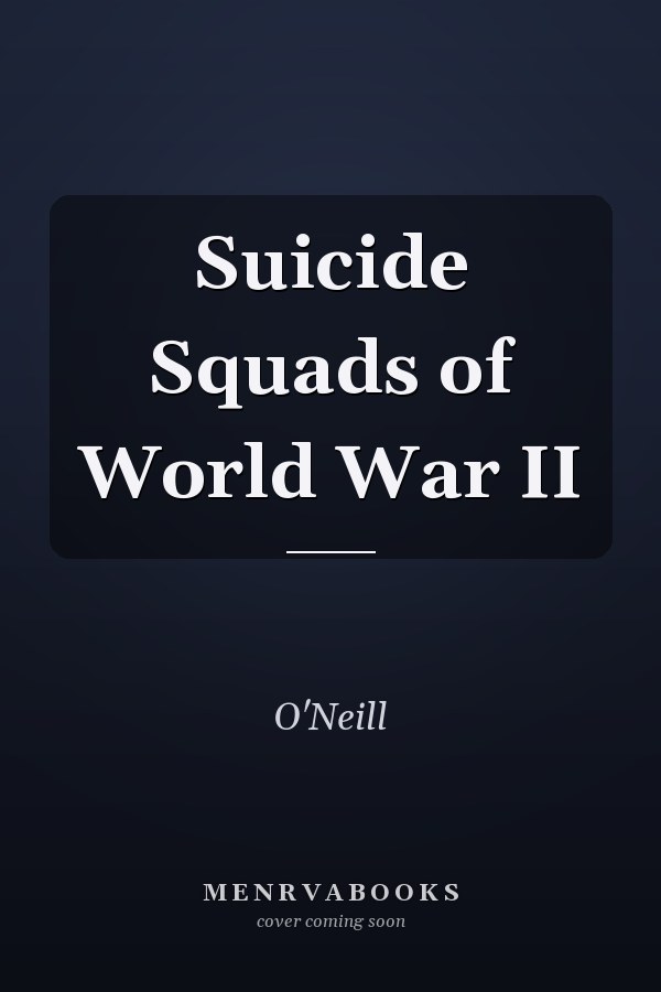 Suicide Squads of World War II