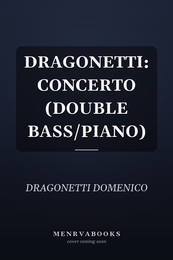 DRAGONETTI: CONCERTO (DOUBLE BASS/PIANO)
