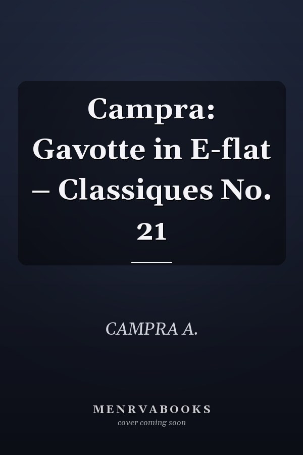 Campra: Gavotte in E-flat – Classiques No. 21