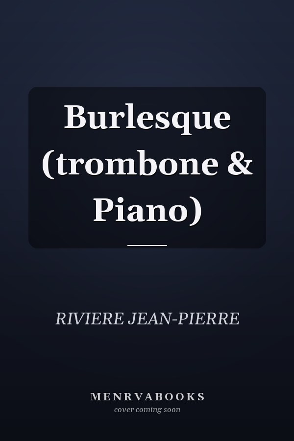 Burlesque (trombone & Piano)