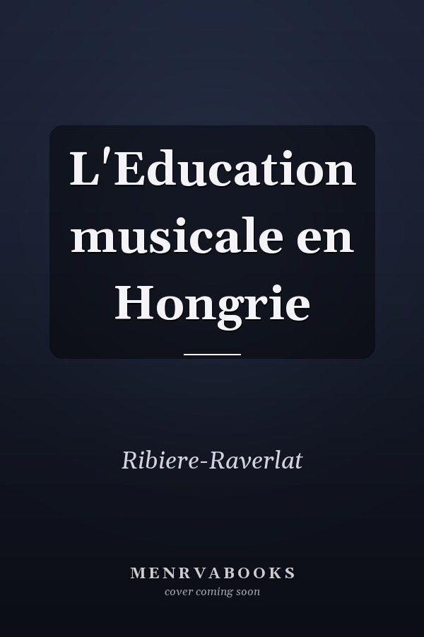 L'Education musicale en Hongrie