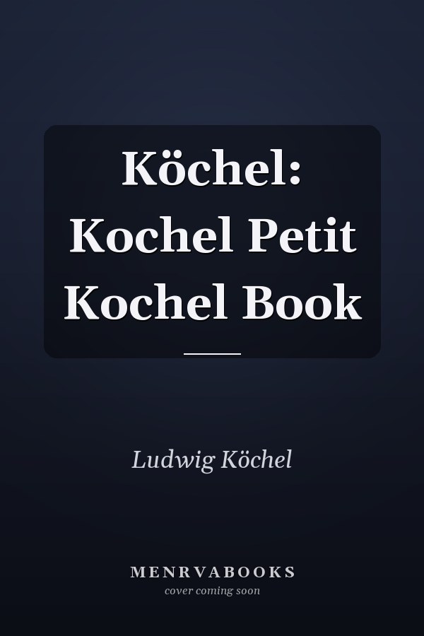 Köchel: Kochel Petit Kochel Book