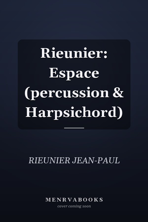 Rieunier: Espace (percussion & Harpsichord)