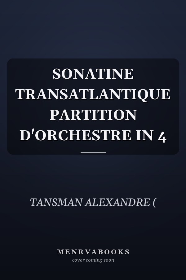 SONATINE TRANSATLANTIQUE PARTITION D'ORCHESTRE IN 4