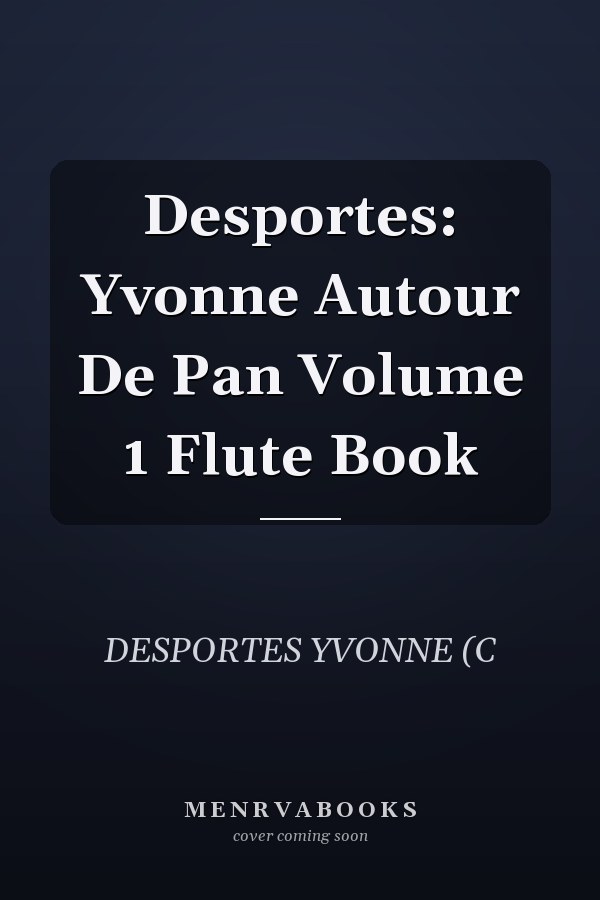 Desportes: Yvonne Autour De Pan Volume 1 Flute Book
