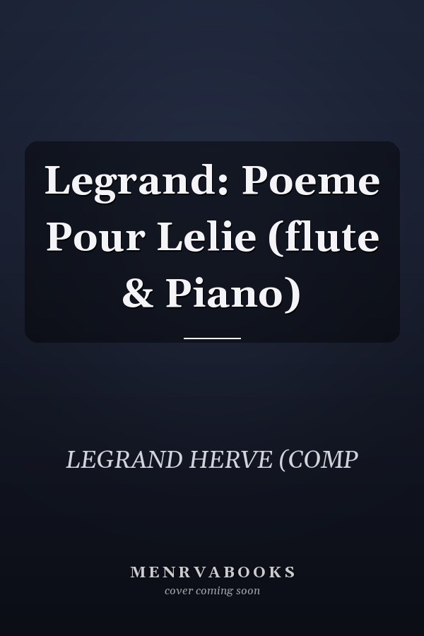 Legrand: Poeme Pour Lelie (flute & Piano)