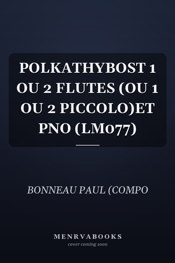 POLKATHYBOST 1 OU 2 FLUTES (OU 1 OU 2 PICCOLO)ET PNO (LM077)