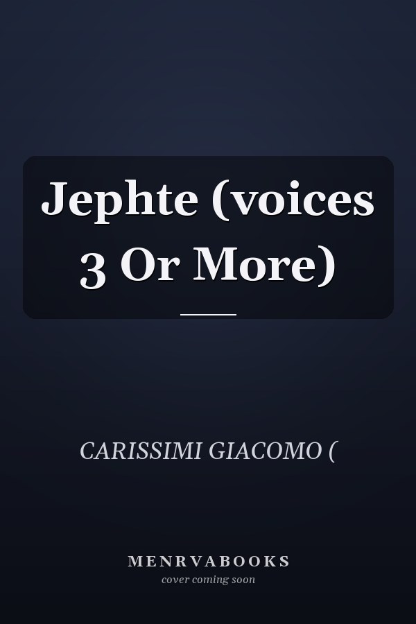 Jephte (voices 3 Or More)