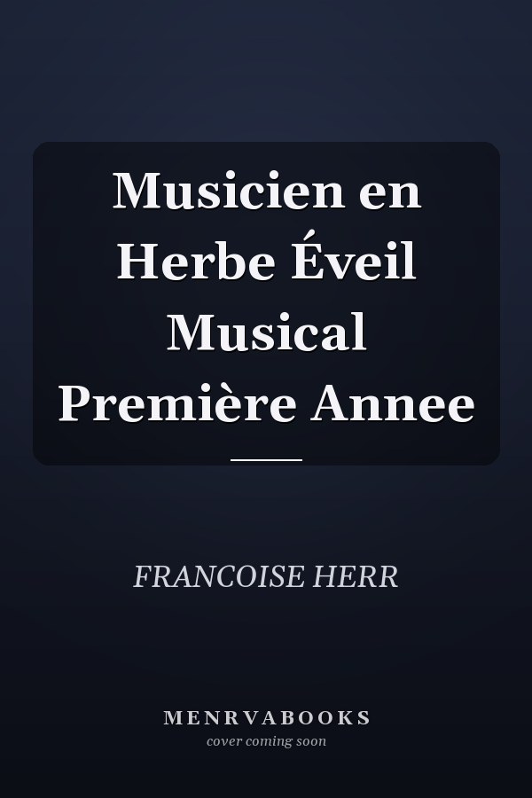 Musicien en Herbe Éveil Musical Première Annee