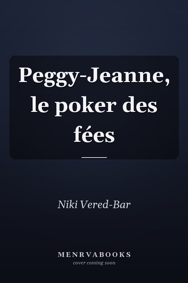 Peggy-Jeanne, le poker des fées