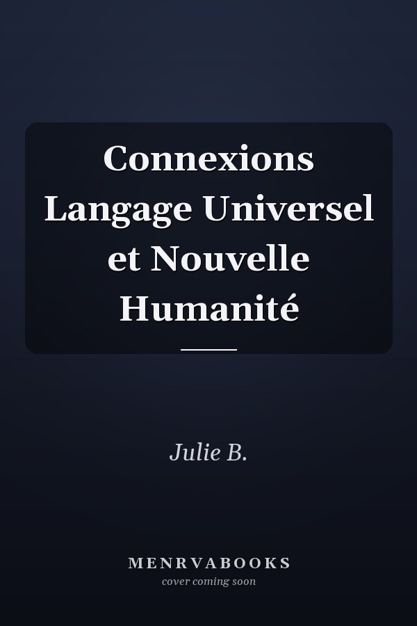 Connexions Langage Universel et Nouvelle Humanité