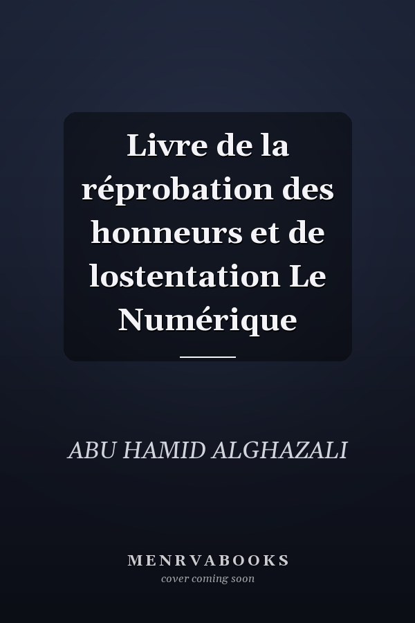 Livre de la réprobation des honneurs et de lostentation Le Numérique