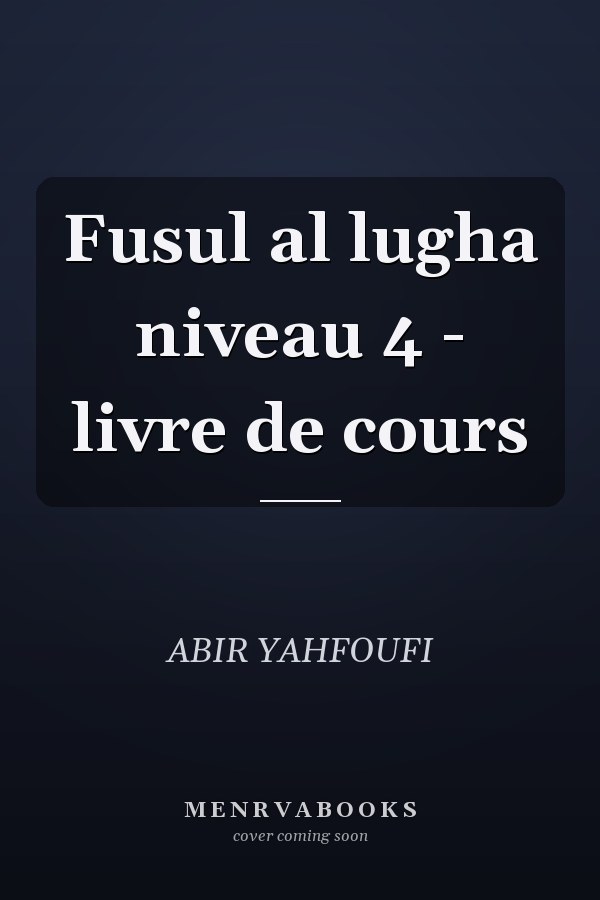 Fusul al lugha niveau 4 - livre de cours